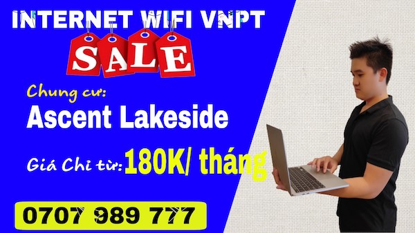Khuyến mãi lắp wifi VNPT tại Ascent Lakeside
