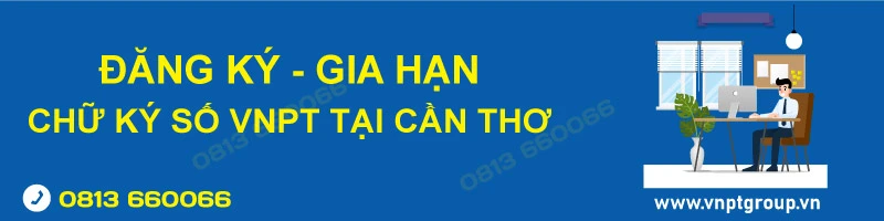 Bảng giá chữ ký số VNPT CA tại Cần Thơ