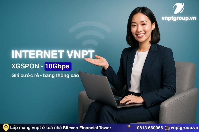 Đăng ký WiFi VNPT tại Bitexco Financial Tower - Speed 1Gbps 1 Các gói cước hiện hành đăng ký WiFi VNPT tại Bitexco Financial Tower