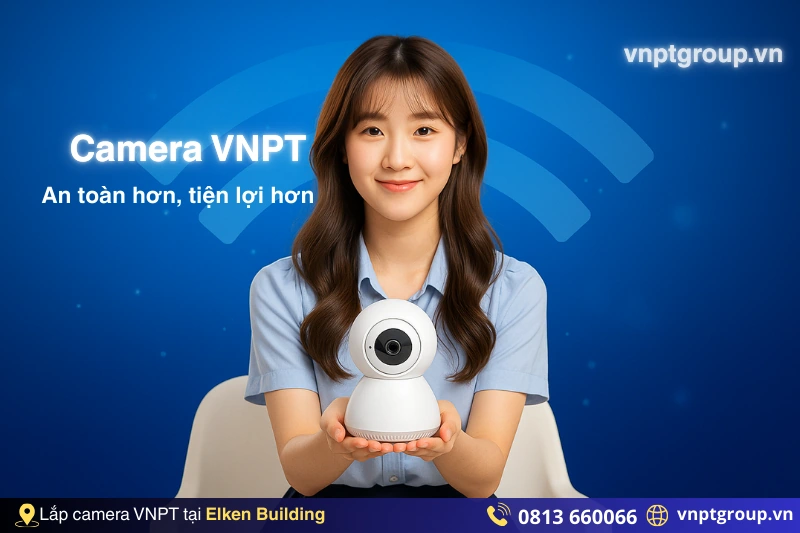 Đăng ký Internet VNPT tại Elken Building - WIFI 6 - Giá mới nhất 9 lắp camera vnpt tại Elken Building