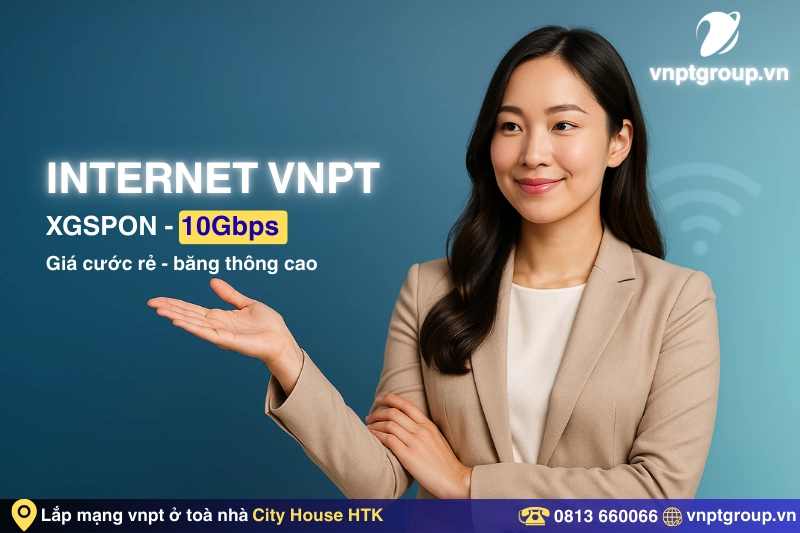 Gói Internet VNPT tại City House HTK - Giá mới NHẤT 7 City House HTK